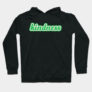kindness Hoodie